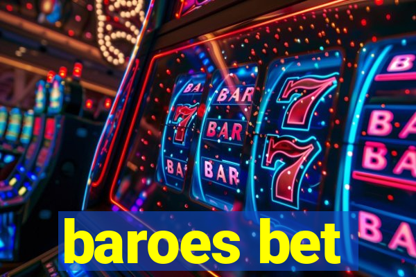 baroes bet